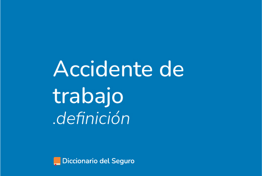 definición de accidente de trabajo